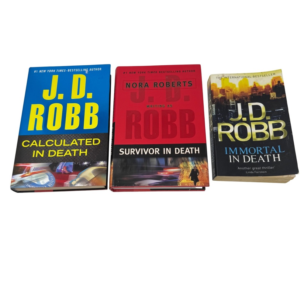 J.D. Robb In Death Book Lot 3 Calculated Survivor Immortal Nora Roberts Mystery